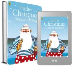 Father Christmas Goes on Holiday download free [PDF and Ebook] by Raymond Briggs year 1977