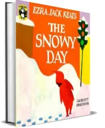 The Snowy day download free [PDF and Ebook] by Ezra Jack Keats year 1981
