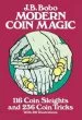 PDF Modern Coin Magic: 116 Coin Sleights and 236 Coin Tricks by J. B. Bobo