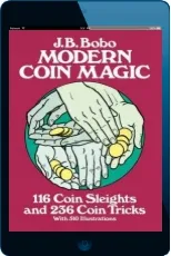 Modern Coin Magic: 116 Coin Sleights and 236 Coin Tricks download free [PDF and Ebook] by J. B. Bobo year 1982