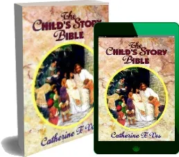 The Child'S Story Bible download free [PDF and Ebook] by Catherine F. Vos year 1983