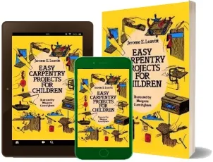 Easy Carpentry Projects for Children download free [PDF and Ebook] by Jerome E. Leavitt year 1986