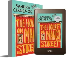The House on Mango Street download free [PDF and Ebook] by Sandra Cisneros year 1991