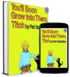 You'Ll Soon Grow Into Them, Titch download free [PDF and Ebook] by Pat Hutchins year 1992