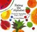 PDF Eating the Alphabet: Fruits & Vegetables From a to z by Lois Elhert