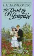 PDF Road to Yesterday by L. M. Montgomery