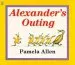 PDF Alexander'S Outing by Pamela Allen