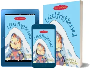 Your Emotions: I Feel Frightened download free [PDF and Ebook] by Brian Moses year 1994