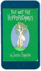 But not the Hippopotamus download free [PDF and Ebook] by Sandra Boynton year 1995