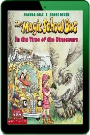 The Magic School bus: In the Time of the Dinosaurs download free [PDF and Ebook] by Joanna Cole year 1996