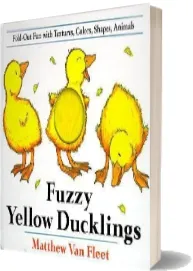 Fuzzy Yellow Ducklings: Fold-Out fun With Textures, Colors,Shapes, Animmals download free [PDF and Ebook] by Matthew Van Fleet year 1996