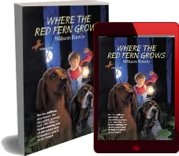 Where the red Fern Grows: The Story of two Dogs and a boy download free [PDF and Ebook] by Wilson Rawls year 1996