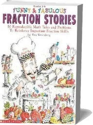 Funny & Fabulous Fraction Stories: 30 Reproducible Math Tales and Problems download free [PDF and Ebook] by Dan Greenberg year 1996