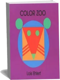 Color zoo download free [PDF and Ebook] by Lois Ehlert year 1997