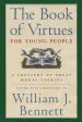 PDF The Book of Virtues for Young People: A Treasury of Great Moral Stories by William James Bennett