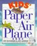 PDF Kids Paper Plane Book by Ken Blackburn