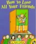 PDF How to Lose all Your Friends by Nancy Carlson