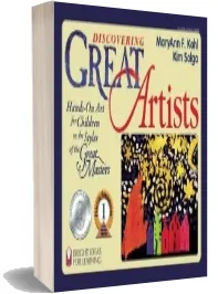 Discovering Great Artists: Hands-On art for Children in the Styles of the Great Masters download free [PDF and Ebook] by Maryann F. Kohl year 1997