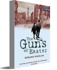The Guns of Easter download free [PDF and Ebook] by Gerard Whelan year 1998