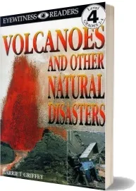 Dk Readers l4: Volcanoes and Other Natural Disasters download free [PDF and Ebook] by Harriet Griffey year 1998