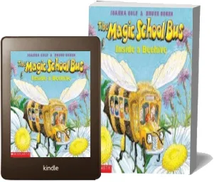 The Magic School Bus: Inside a Beehive download free [PDF and Ebook] by Joanna Cole year 1998