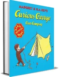 Curious George Goes Camping download free [PDF and Ebook] by Margret Rey year 1999