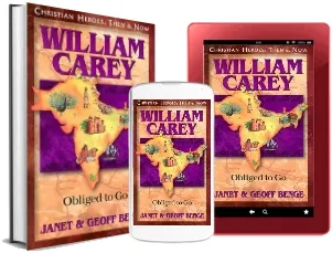 William Carey: Obliged to go download free [PDF and Ebook] by Geoff Benge year 1999
