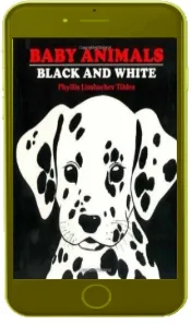 Baby Animals Black and White download free [PDF and Ebook] by Phyllis Limbacher Tildes year 1999