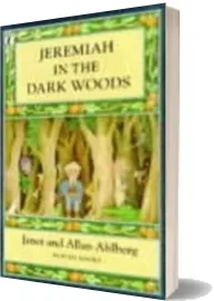 Jeremiah in the Dark Woods download free [PDF and Ebook] by Janet Ahlberg year 1999