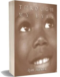 Through my Eyes: Ruby Bridges: Ruby Bridges download free [PDF and Ebook] by Hall Ruby Bridges year 1999