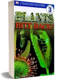 Dk Readers l3: Plants Bite Back! download free [PDF and Ebook] by Richard Platt year 1999