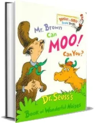 Mr Brown can moo! can you? download free [PDF and Ebook] by Dr. Seuss year 1999