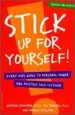 PDF Stick up for Yourself: Every Kid'S Guide to Personal Power and Self-Esteem by Gershen Kaufman