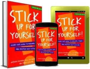 Stick up for Yourself: Every Kid'S Guide to Personal Power and Self-Esteem download free [PDF and Ebook] by Gershen Kaufman year 1999