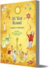 All Year Round: Calendar of Celebrations, a download free [PDF and Ebook] by Ann Druitt year 1999