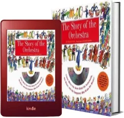 The Story of the Orchestra: Listen While you Learn About the Instruments, the Music and the Composers who Wrote the Music! download free [PDF and Ebook] by Meredith Hamilton year 2000