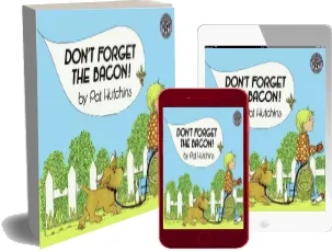 Don'T Forget the Bacon! download free [PDF and Ebook] by Pat Hutchins year 2000