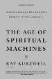 PDF The age of Spiritual Machines: When Computers Exceed Human Intelligence by Ray Kurzweil