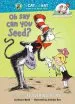 PDF Oh say can you Seed?: All About Flowering Plants by Bonnie Worth