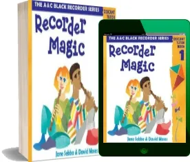 Recorder Magic: Descant Tutor Book 1 download free [PDF and Ebook] by David Moses year 2001