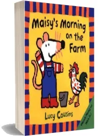 Maisy'S Morning on the Farm download free [PDF and Ebook] by Lucy Cousins year 2001