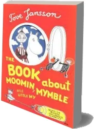 The Book About Moomin, Mymble and Little my download free [PDF and Ebook] by Tove Jansson year 2001