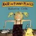 PDF Hair in Funny Places by Babette Cole