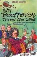 PDF Why Beethoven Threw the Stew: And Lots More Stories About the Lives of Great Composers by Steven Isserlis