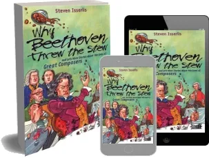 Why Beethoven Threw the Stew: And Lots More Stories About the Lives of Great Composers download free [PDF and Ebook] by Steven Isserlis year 2001