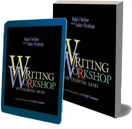 Writing Workshop: The Essential Guide download free [PDF and Ebook] by Ralph Fletcher year 2001
