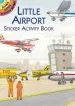 PDF Little Airport Sticker Activity Book by Albert G. Smith