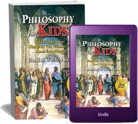 Philosophy for Kids: 40 fun Questions That Help you Wonder ... About Everything! download free [PDF and Ebook] by David A. White year 2001