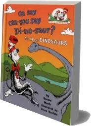 Oh say can you say Di-No-Saur?: All About Dinosaurs download free [PDF and Ebook] by Bonnie Worth year 2001