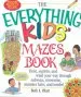 PDF The Everything Kids' Mazes Book: Twist, Squirm, and Wind Your way Through Subways, Museums, Monster Lairs, and Tombs by Beth L. Blair